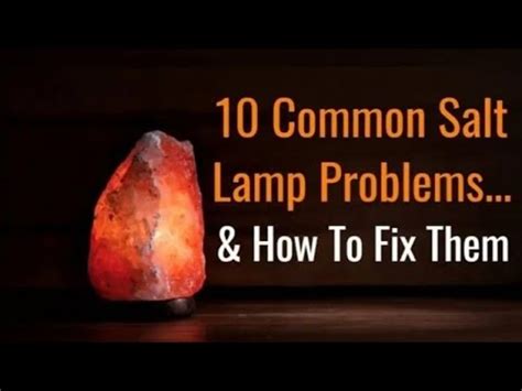 why is my salt rock leaking|10 Common Himalayan Salt Lamp Problems & How To Fix Them